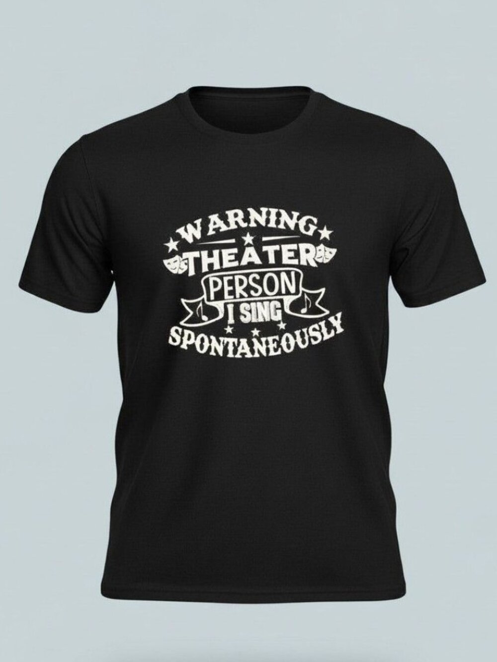 Theater Tee Size Small Warning Theater Person I Sing Spontaneously Black Shirt
